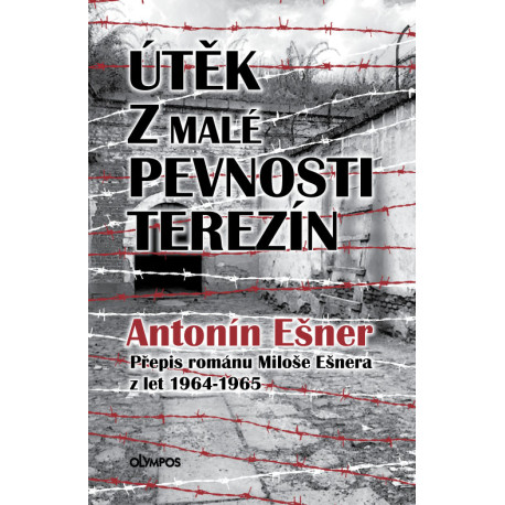 Utěk z Malé pevnosti Terrezín